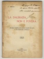 La Dalmazia non è povera. Studio compilato sulla base di dati e statistiche ufficiali
