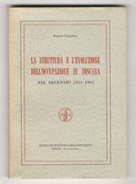 La struttura e l'evoluzione dell'occupazione in Toscana nel decennio 1951 - 1961