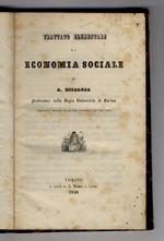 Trattato elementare di economia sociale. Approvato e destinato ad uso delle Università negli Stati Sardi