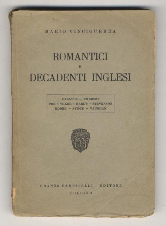 Romantici e decadenti inglesi. (Carlyle - Emerson - Poe - Wilde - Hardy - Stevenson - Moore - Synge - Vaughan) - Mario Vinciguerra - copertina