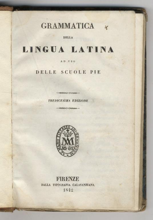 Grammatica della lingua latina ad uso delle Scuole Pie. 13a edizione - copertina