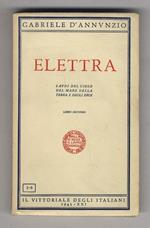 Elettra. (Libro secondo: Laudi del cielo, del mare, della terra e degli eroi)