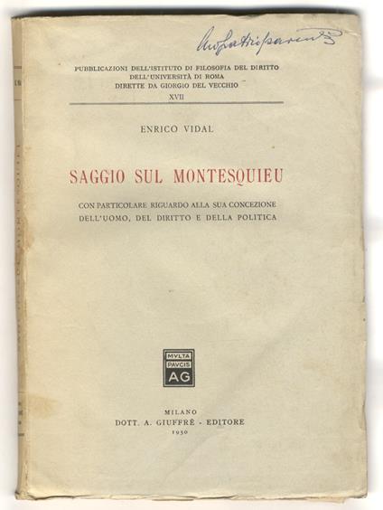 Saggio sul Montesquieu. Con particolare riguardo alla sua concezione dell'uomo, del diritto e della politica - Enrico Vidal - copertina