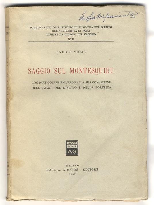 Saggio sul Montesquieu. Con particolare riguardo alla sua concezione dell'uomo, del diritto e della politica - Enrico Vidal - copertina