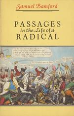 Passages in the Life of a radical. Preface by Tim Hilton