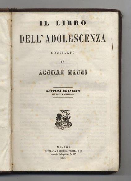 Il libro dell'adolescenza. Settima edizione con giunte e correzioni - Achille Mauri - copertina