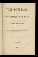 Teoria delle prove nel diritto giudiziario civile italiano. (Accesso giudiziale - Intervento istruttorio - Presunzioni)
