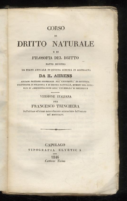 Corso di diritto naturale o di filosofia del dritto fatto secondo lo stato attuale di questa scienza in Alemagna. Versione italiana per Francesco Trinchera - copertina
