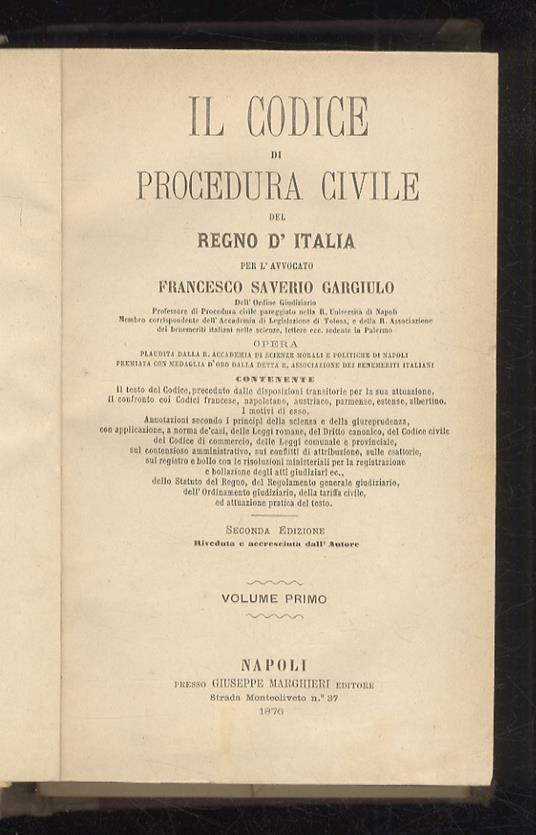 Il Codice di Procedura Civile del Regno d'Italia. Seconda edizione riveduta e accresciuta dall'Autore. Volume primo - Saverio Gargiulo - copertina
