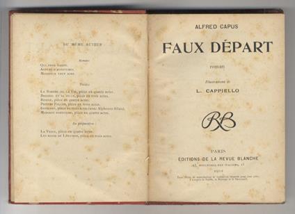 Faux départ. Roman. Illustrations de L. Cappiello - Alfred Capus - copertina