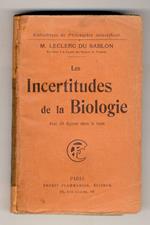 Les Incertitudes de la Biologie