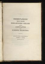 Dissertazione dell'abate Pierantonio Serassi sopra l'epitaffio di Pudente Gramatico. Edizione seconda riveduta e corretta