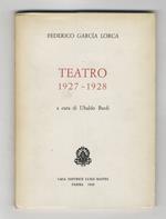 Teatro. 1927-1928. A cura di Ubaldo Bardi
