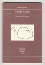 Il campo in conca. Manuale sull'arte dell'orto