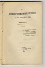 La fondazione testamentaria di corpi morali e il loro riconoscimento legale