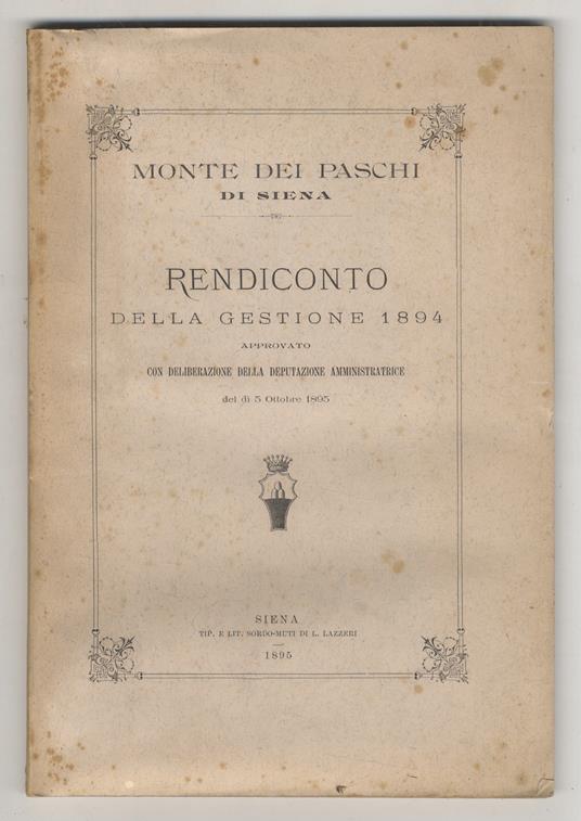 Rendiconti delle gestioni 1894 e 1896 approvati con deliberazione della deputazione amministratrice dei dì 5 ottobre 1895 e 9 ottobre 1897 - copertina