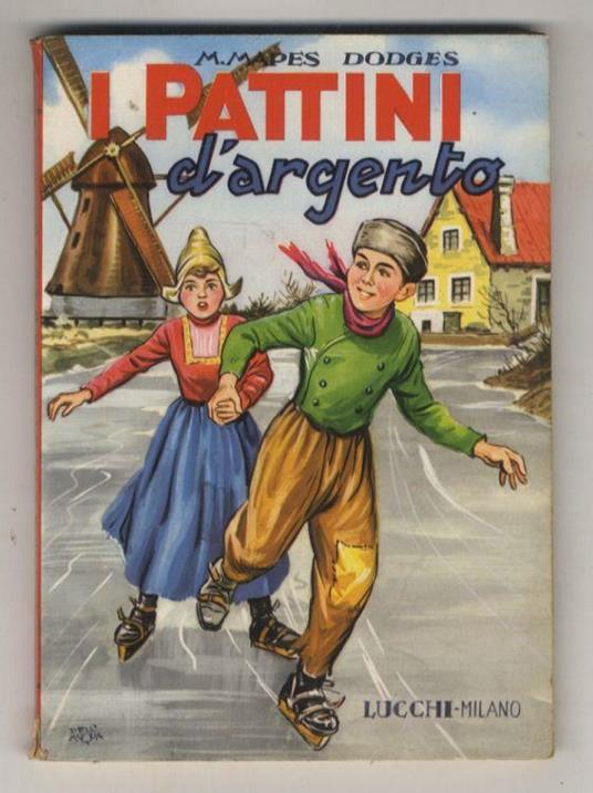 I pattini d'argento. Traduzione di C. Ursin - copertina