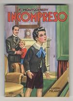 Incompreso. Romanzo. Traduzione di Dienne Carter