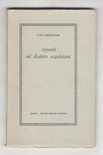 Appunti sul dialetto napoletano. (Prefazione di Ottavio Nicolardi)