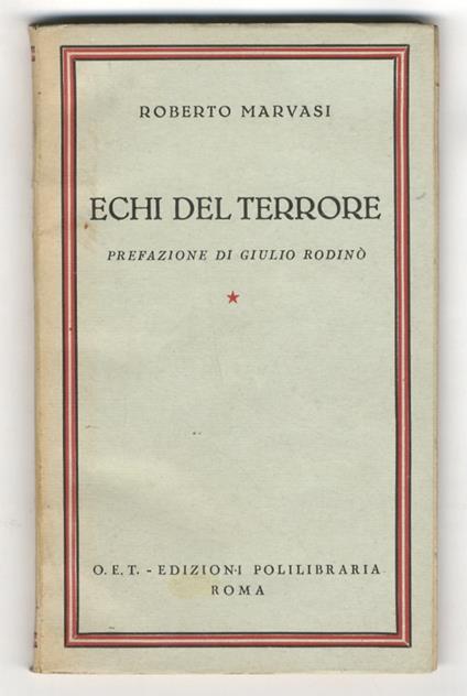 Echi del terrore. Prefazione di Giulio Rodinò - Roberto Marvasi - copertina