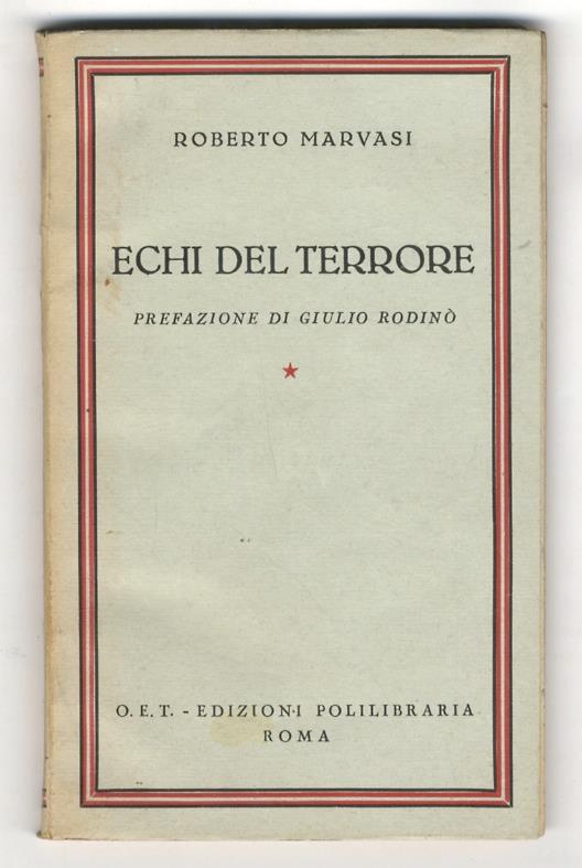 Echi del terrore. Prefazione di Giulio Rodinò - Roberto Marvasi - copertina
