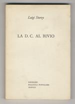 La D.C. al bivio