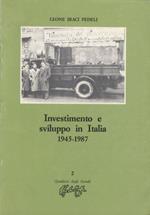 Investimento e sviluppo in Italia. 1945-1987