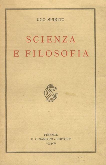 Scienza e filosofia - Ugo Spirito - copertina