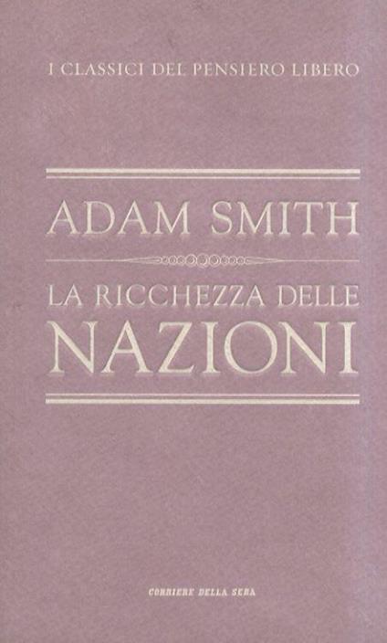 La ricchezza delle nazioni. Prefazione di Michele Salvati - Adam Smith - copertina