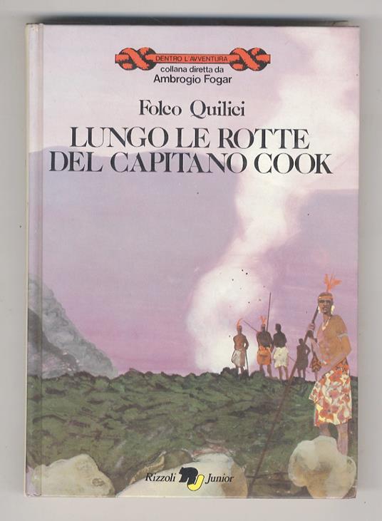 Lungo le rotte del capitano Cook - Folco Quilici - copertina