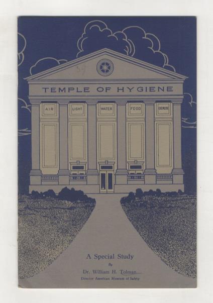 How a Manufacturing Concern Promotes Industrial Hygiene. A Special Study by Dr. William H. Tolman, Director American Museum of Safety. Prepared for the International Exposition of Accident Prevention and Industrial Hygiene, Milan, 1912 - H. William Tilman - copertina