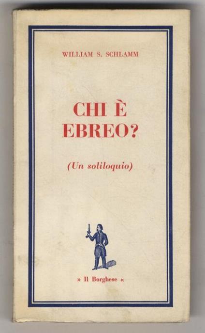 Chi è ebreo? (Un soliloquio) - William S. Schlamm - copertina