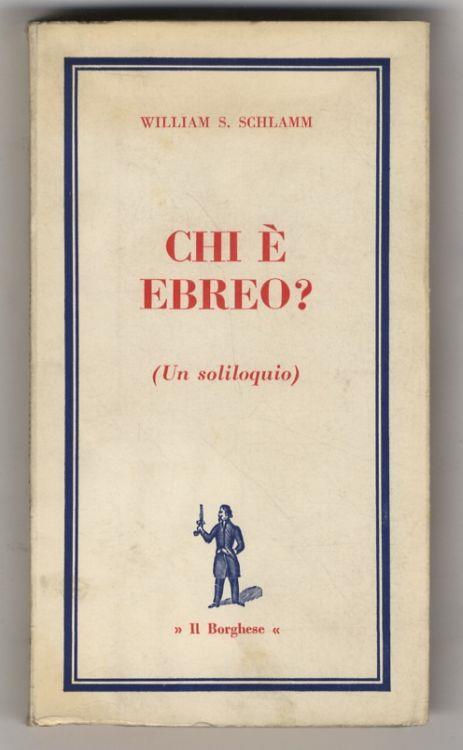 Chi è ebreo? (Un soliloquio) - William S. Schlamm - copertina