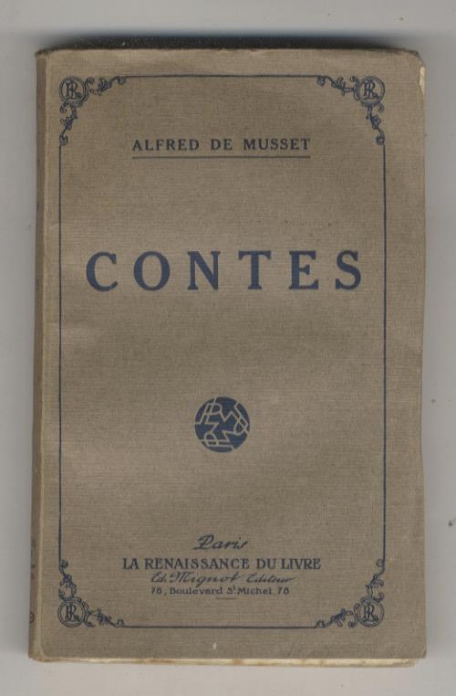 Contes. (Croisilles - Histoire d'un merle blanc - Pierre et Camille - Les frères van Buck - Le secret de Javotte - Mimi Pinson - La Mouche) - Alfred de Musset - copertina