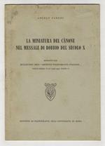 La miniatura del cànone nel messale di Bobbio del secolo X. Estratto dal Bullettino dell'Archvio Paleografico Italiano [...]