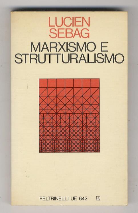 Marxismo e strutturaliamo - Lucien Sebag - copertina