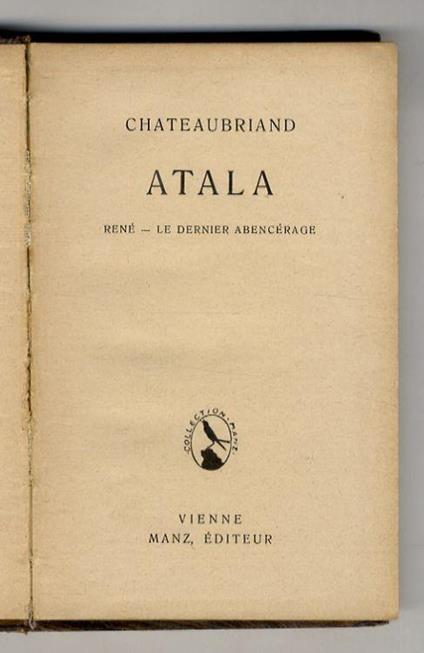 Atala - René - Le dernier Abéncerage - François-René de Chateaubriand - copertina