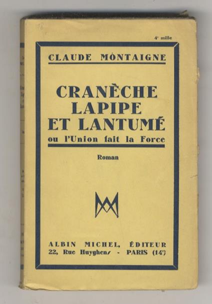 Cranèche, Lapipe et Lantumé ou l'Union fait la force. Roman - Claude Montaigne - copertina
