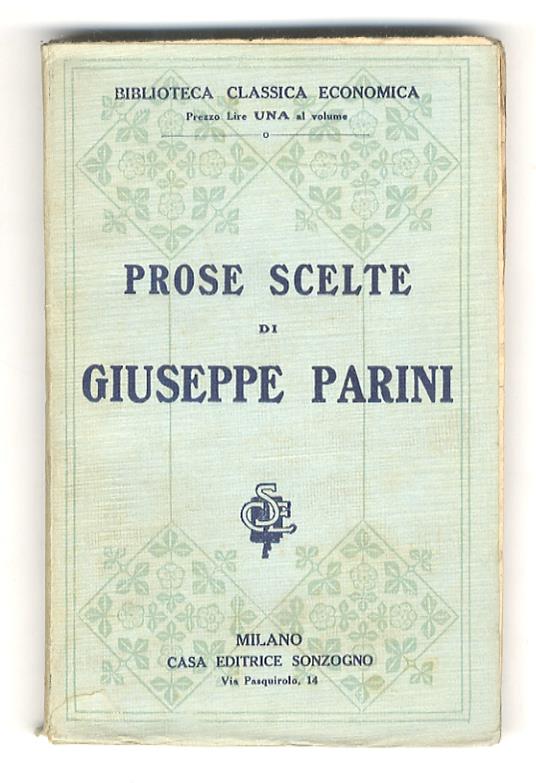 Prose scelte. Trattato dei principi delle Belle Lettere - Discorsi e Scritti Letterari. Con prefazione e per cura di Pirro Aporti - Giuseppe Parini - copertina