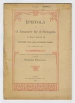 Epistola di d. Emanuele re di Portogallo al papa Leone X annunziandogli l'entrata solenne dell'Ambasciata portoghese in Abissinia. La riproduce da una antica edizione, con note bibliografiche e storiche Prospero Peragallo