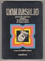 ANTOLOGIA del Don Basilio. Settimanale satirico contro le parrocchie di ogni colore. Scelta e presentazione di Adolfo Chiesa