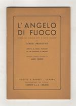 L' angelo di fuoco. Opera in cinque atti e sette quadri di Sergej Prokofiev. Libretto di Sergej Prokofiev. Versione ritmica italiana di Mario Nordio