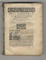 [Dell'historia d'Italia di m. Franc.co Guicciardini gentil'huomo fiorentino gli ultimi quattro libri non più stampati...]