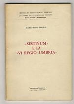 Sestinum e la VI Regio: Umbria