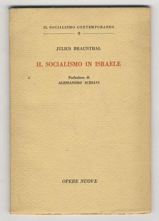 Il socialismo in Israele. Prefazione di Alessandro Schiavi - Julius Braunthal - copertina