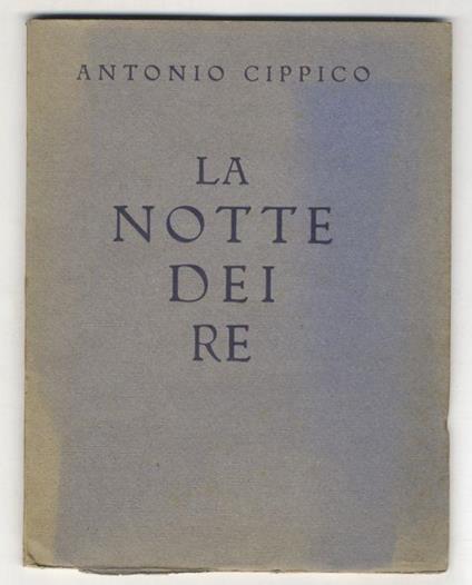 La notte dei Re - Antonio Cippico - copertina