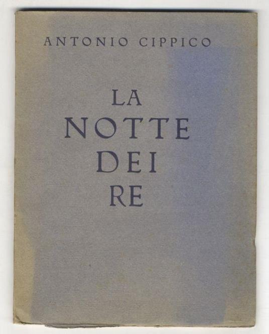 La notte dei Re - Antonio Cippico - copertina