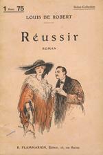 Réussir. Roman