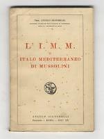 L' I.M.M. o Italo Mediterraneo di Mussolini