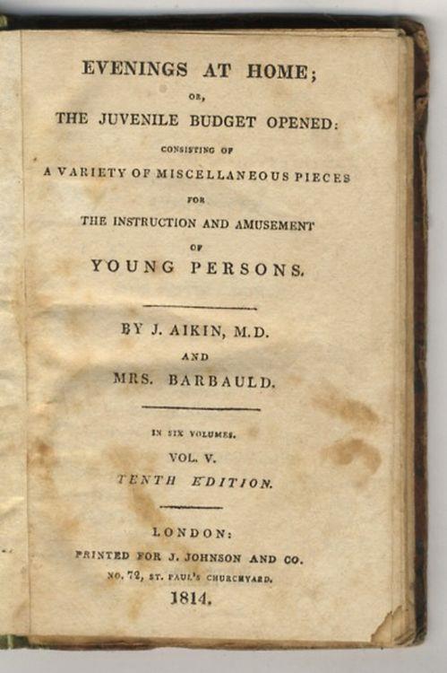 Evenings at Home or The Juvenile Budget Opened: consisting of a Variety of Miscellaneous Pieces for the Instruction and Amusement of Young Persons. 10th Edition. Vol. V (On Earth and Stones - The Dog and his Relations - The Cost of a War - The Cruci - Aikin John - copertina